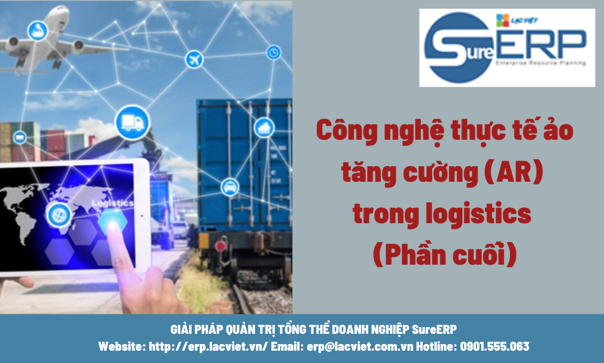 Công nghệ thực tế ảo tăng cường (AR) trong logistics (Phần 1) (2).png