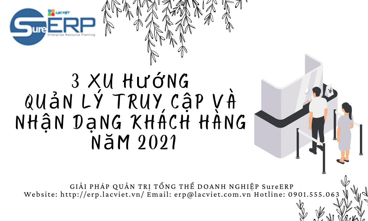 3 xu hướng quản lý truy cập và nhận dạng khách hàng năm 2021.png