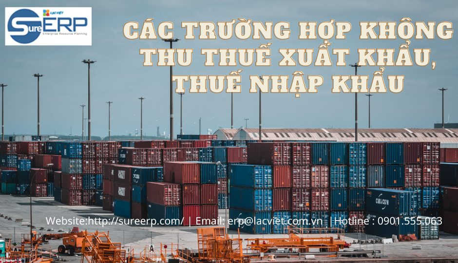 Các trường hợp không thu thuế xuất khẩu, thuế nhập khẩu.png