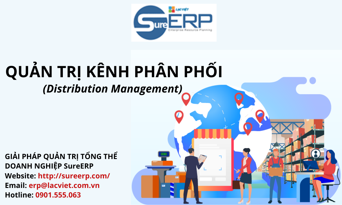 UẢN TRỊ KÊNH PHÂN PHỐI (DISTRIBUTION MANAGEMENT) LÀ GÌ_ ĐẶC ĐIỂM VÀ ƯU ĐIỂM.png