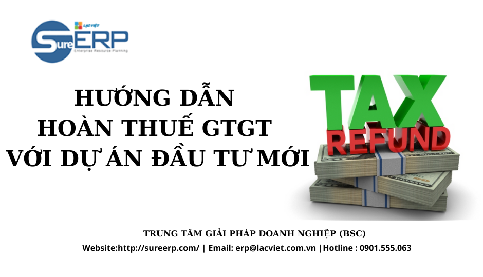 HƯỚNG DẪN HOÀN THUẾ GTGT VỚI DỰ ÁN ĐẦU TƯ MỚI.png