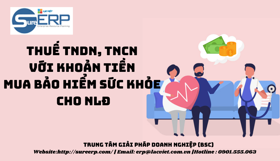 THUẾ TNDN, TNCN VỚI KHOẢN TIỀN MUA BẢO HIỂM SỨC KHỎE CHO NLĐ.png