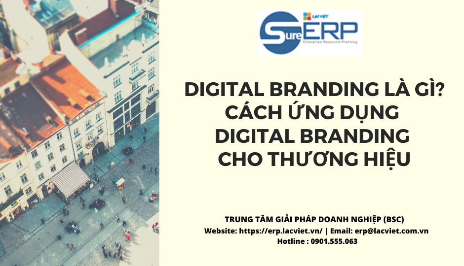 Digital branding là gì? Cách ứng dụng digital branding cho thương hiệu