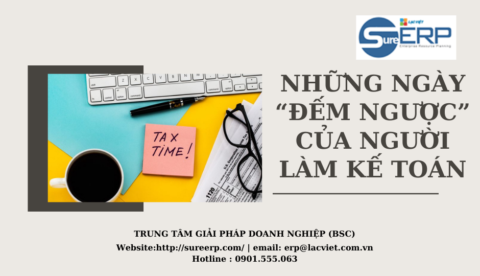 Những ngày “đếm ngược” của người làm Kế toán