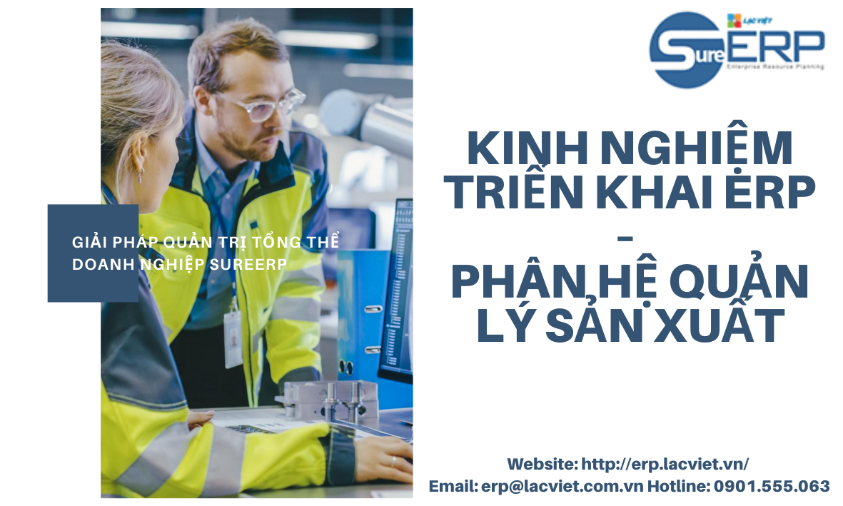 Kinh nghiệm triển khai ERP - Phân hệ quản lý sản xuất