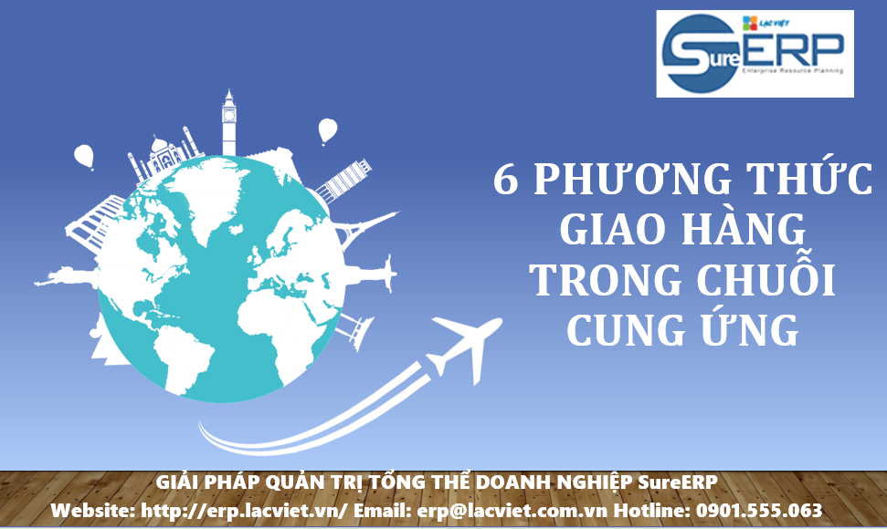 6 Phương thức giao hàng trong chuỗi cung ứng