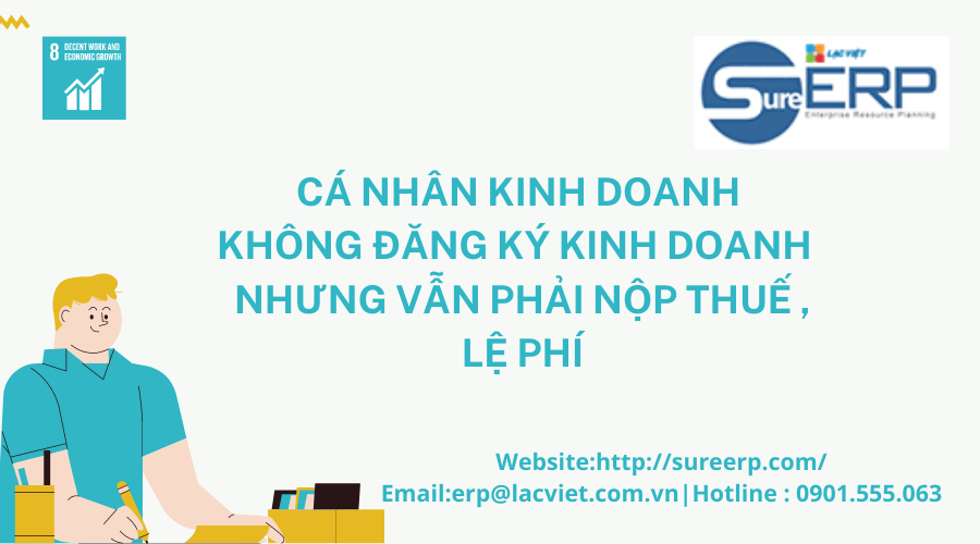 CÁ NHÂN KINH DOANH KHÔNG ĐĂNG KÝ NHƯNG VẪN PHẢI NỘP THUẾ , LỆ PHÍ