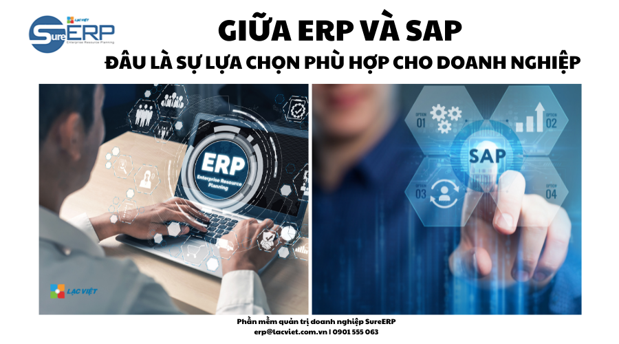 Giữa ERP và SAP đâu là sự lựa chọn phù hợp cho doanh nghiệp