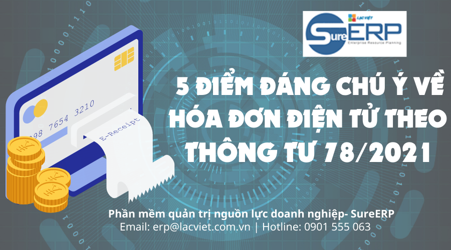 5 điểm đáng chú ý của Thông tư 78/2021 về hóa đơn điện tử