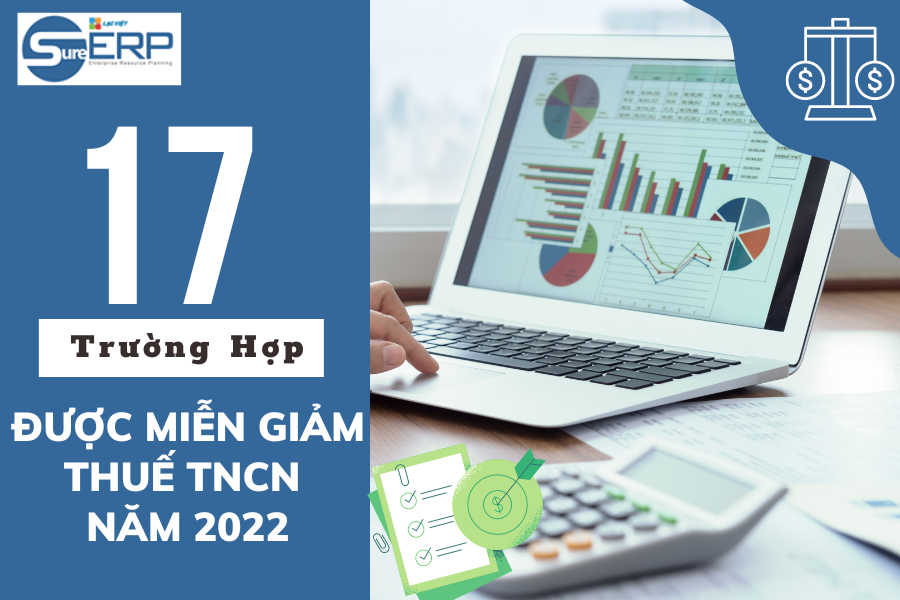 Có Đến 17 Trường Hợp Được Miễn Giảm Thuế TNCN Năm 2022