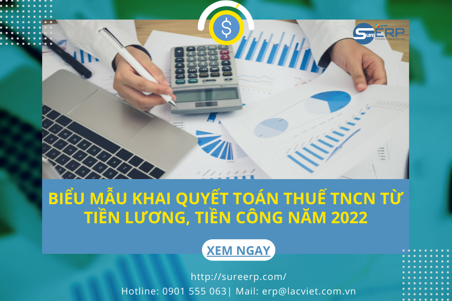 Biểu Mẫu Khai Quyết Toán Thuế TNCN Từ Tiền Lương, Tiền Công Năm 2022